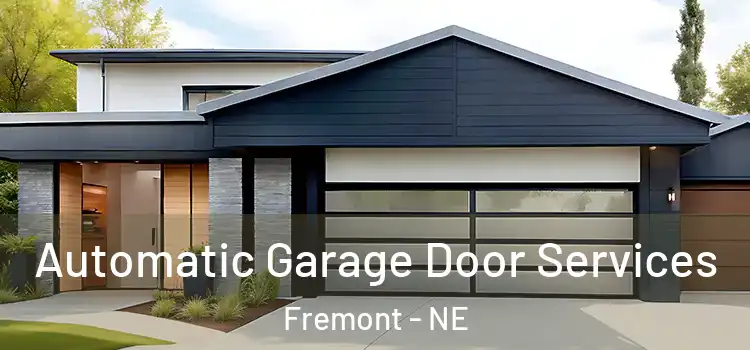 Automatic Garage Door Services Fremont - NE