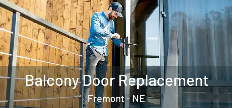  Balcony Door Replacement Fremont - NE