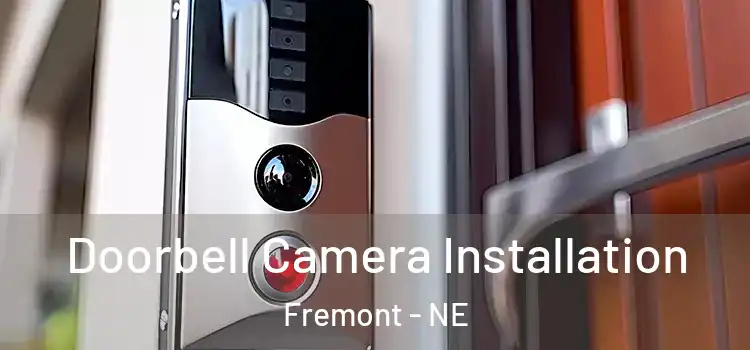  Doorbell Camera Installation Fremont - NE