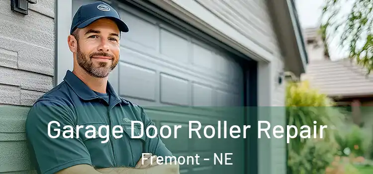  Garage Door Roller Repair Fremont - NE