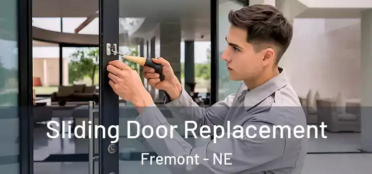 Sliding Door Replacement Fremont - NE